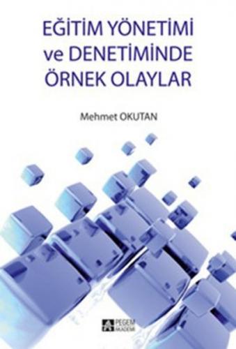 Eğitim Yönetimi ve Denetiminde Örnek Olaylar