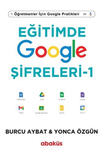 Eğitimde Google Şifreleri - Öğretmenler İçin Google Pratikleri