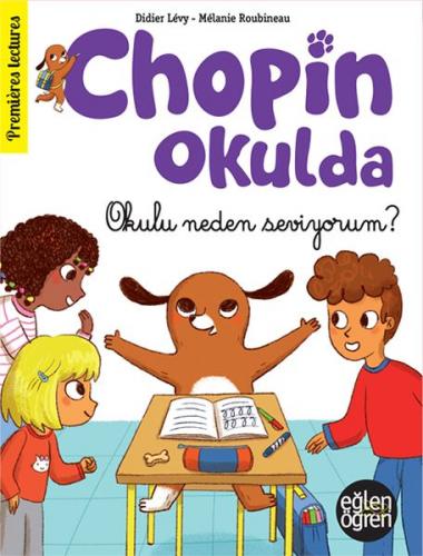 Eğlen Öğren - Chopin Okulda - Okulu neden seviyorum?