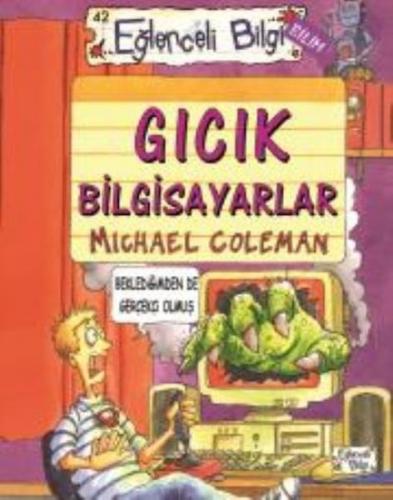 Eğlenceli Bilgi 42 Gıcık Bilgisayarlar