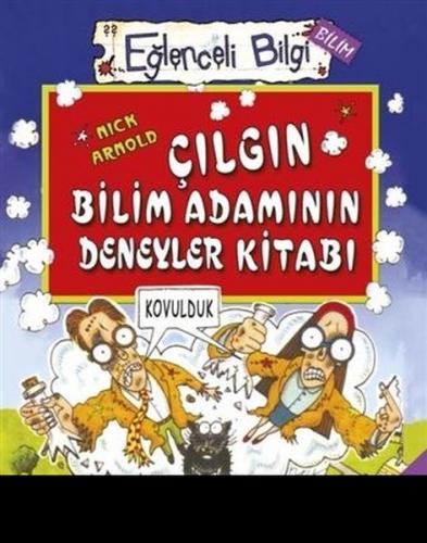 Eğlenceli Bilgi Bilim 51 - Çılgın Bilim Adamının Deney Kitabı