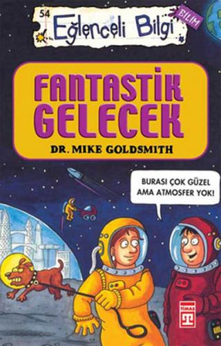 Eğlenceli Bilgi (Bilim) - Fantastik Gelecek