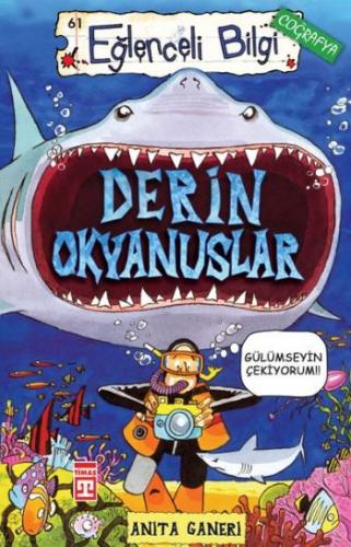 Eğlenceli Bilgi (Coğrafya) - Derin Okyanuslar