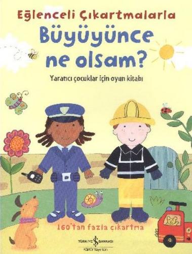 Eğlenceli Çıkartmalarla Büyüyünce Ne Olsam?