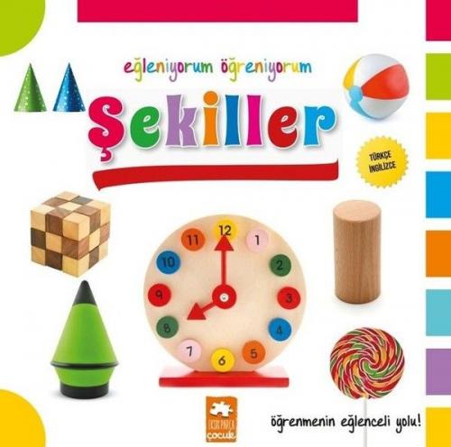 Eğleniyorum Öğreniyorum - Şekiller