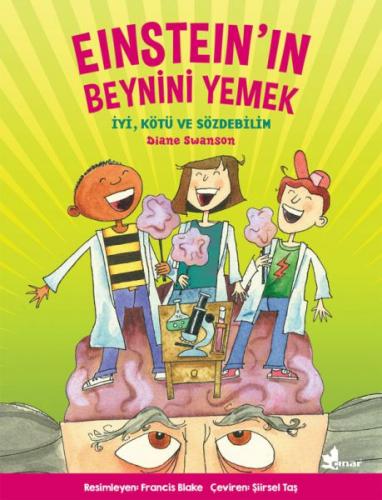 Einstein'in Beynini Yemek - İyi, Kötü ve Sözdebilim