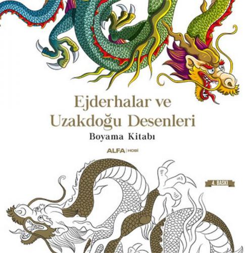 Ejderhalar ve Uzakdoğu Desenleri Boyama Kitabı