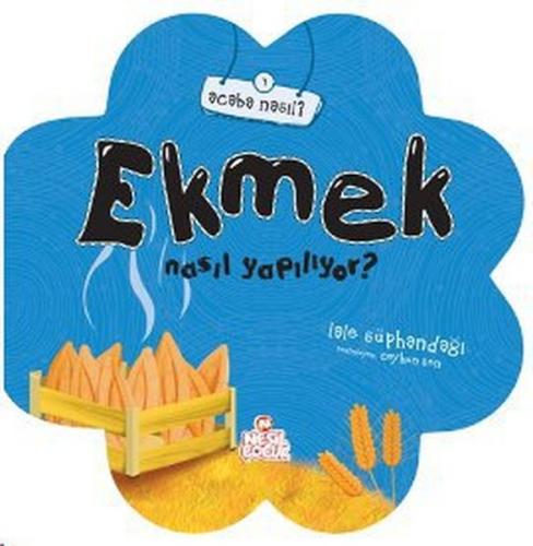 Ekmek Nasıl Yapılıyor?