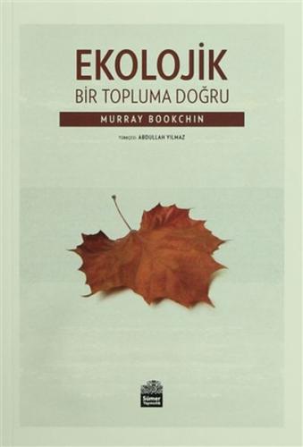 Ekolojik Bir Topluma Doğru