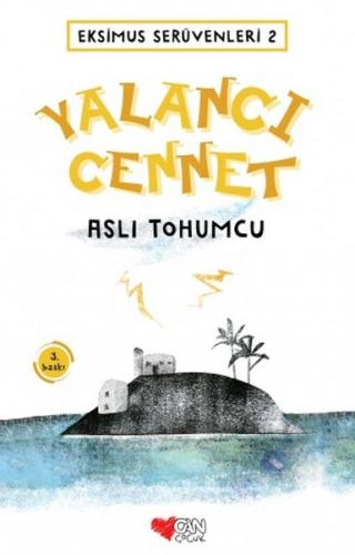 Eksimus Serüvenleri 2 - Yalancı Cennet