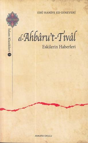 El- Ahbaru't Tıval - Eskilerin Haberleri