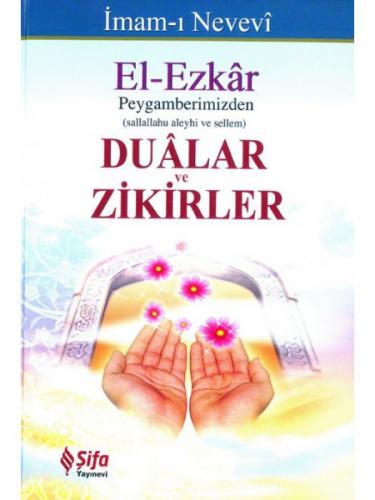 El-Ezkar - Peygamberimizden Dualar ve Zikirler