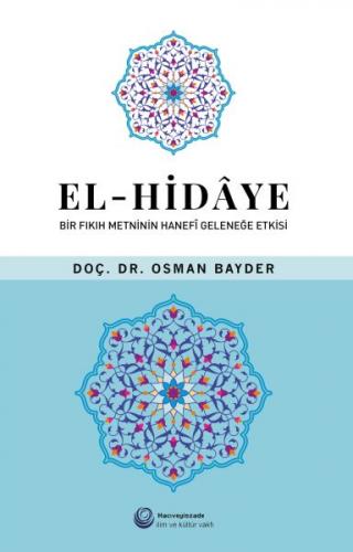 El-Hidaye: Bir Fıkıh Metninin Hanefi Geleneğe Etkisi