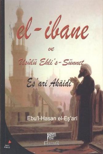 El-İbane ve Usulü Ehli's-Sünnet