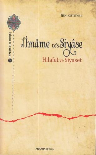 El-İmame ve's-Siyase - Hilafet ve Siyaset