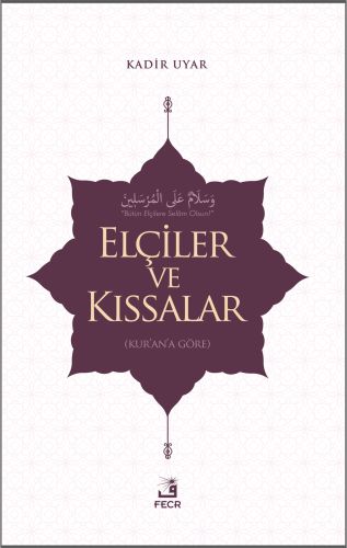 Elçiler ve Kıssalar