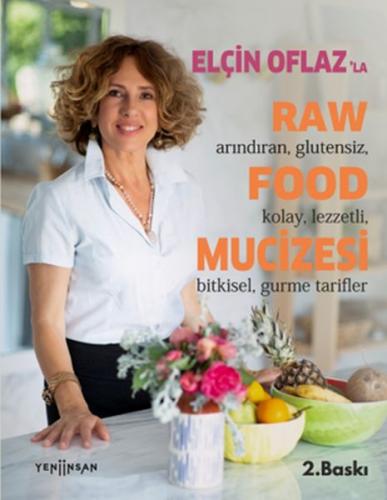 Elçin Oflaz'la Raw Food Mucizesi