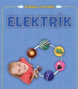 Elektrik - İlk Bilgiler ve Deneyler