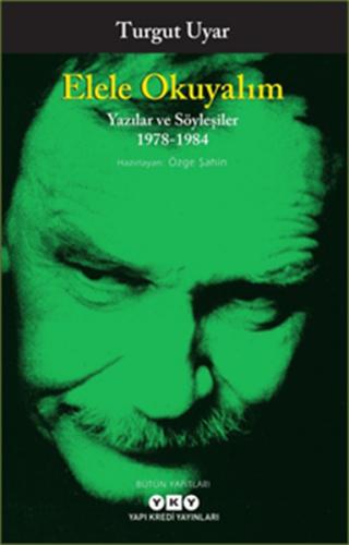 Elele Okuyalım - Yazılar ve Söyleşiler 1978-1984