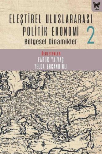 Eleştirel Uluslararası Politik Ekonomi 2 Bölgesel Dinamikler