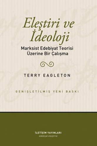 Eleştiri ve İdeoloji Marksist Edebiyat Teorisi Üzerine Bir Çalışma