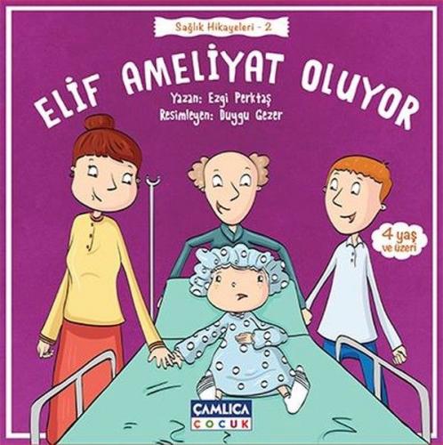 Elif Ameliyat Oluyor Sağlık Hikayeleri - 2