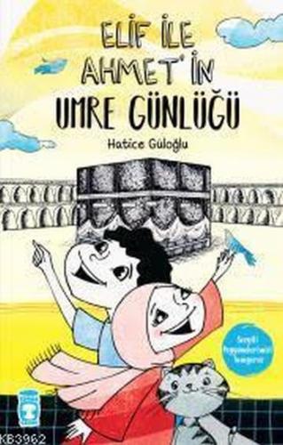 Elif İle Ahmet’in Umre Günlüğü