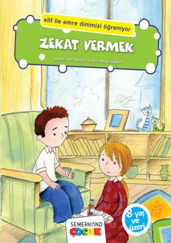 Elif İle Emre Dinimizi Öğreniyor - Zekat Vermek