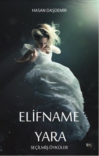 Elifname - Yara Seçilmiş Öyküler