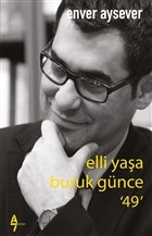 Elli Yaşa Buruk Günce 49