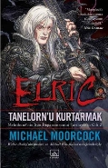 Elric Tanelorn’u Kurtarmak