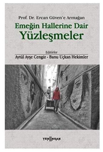 Emeğin Hallerine Dair Yüzleşmeler