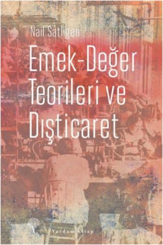 Emek - Değer Teorileri ve Dışticaret