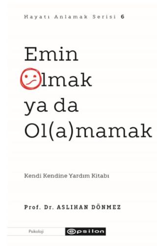 Emin Olmak ya da Ol(a)mamak