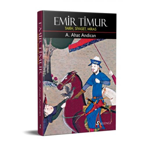 Emir Timur-Tarih, Siyaset, Miras - Ciltli