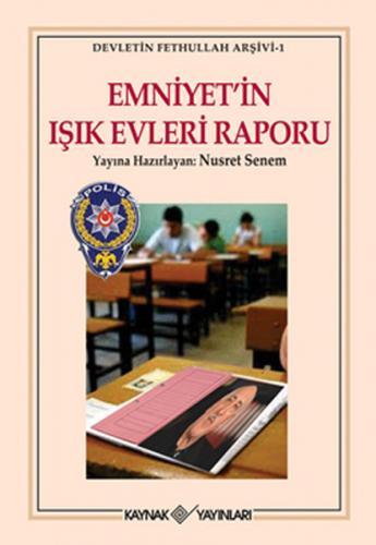 Emniyet'in Işık Evleri Raporu