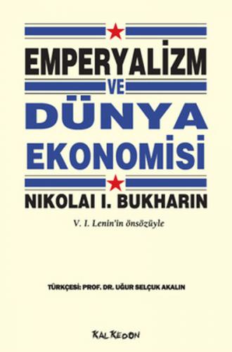 Emperyalizm ve Dünya Ekonomisi V.I.Lenin'in Önsözüyle