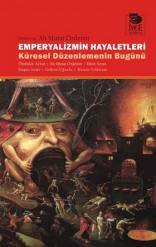 Emperyalizmin Hayaletleri Küresel Düzelemenin Bugünü