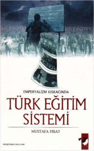 Emperyalizmin Kıskacında Türk Eğitim Sistemi