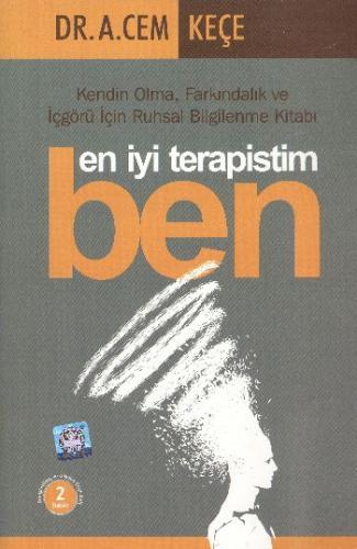 En İyi Terapistim Ben Kendin Olma, Farkındalık ve İçgörü İçin Ruhsal B