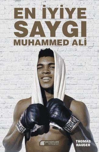 En İyiye Saygı - Muhammed Ali