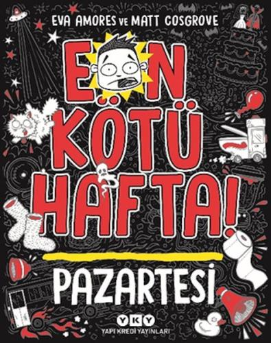 En Kötü Hafta – Pazartesi