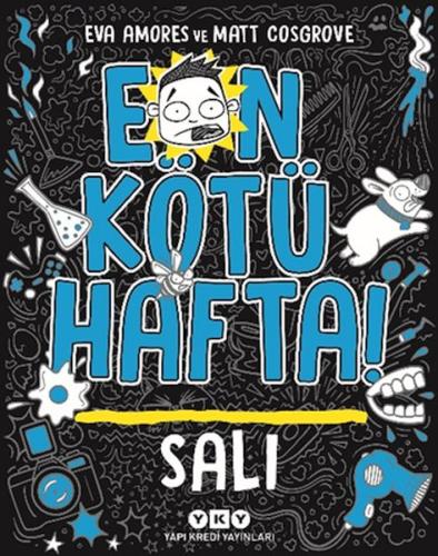 En Kötü Hafta – Salı