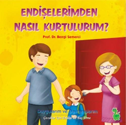 Endişelerimden Nasıl Kurtulurum?