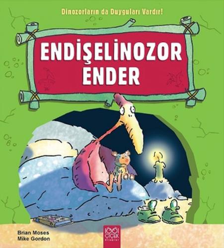 Endişelinozor Ender / Dinozorların da Duyguları Vardır