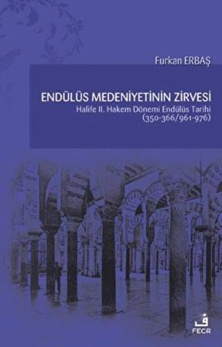 Endülüs Medeniyetinin Zirvesi