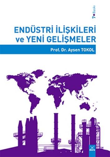 Endüstri İlişkileri ve Yeni Gelişmeler