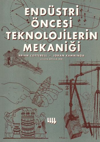 Endüstri Öncesi Teknolojilerin Mekaniği