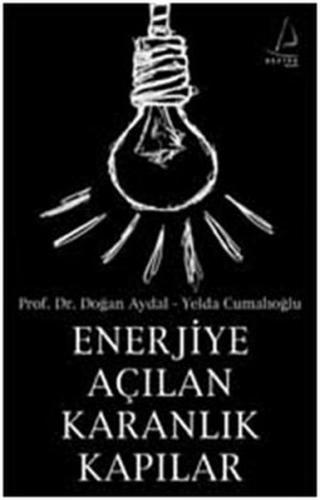 Enerjiye Açılan Karanlık Kapılar