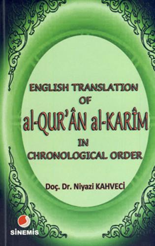 English Translation of al-QUR'ÂN al KARÎM in Chronological Order